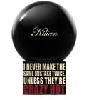 I Never Make The Same Mistake Twice, Unless They're Crazy Hot By Kilian for women and men
