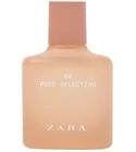 04 Pure Selection Zara for women